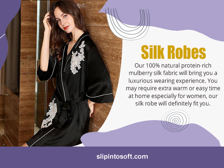 Silk Robes